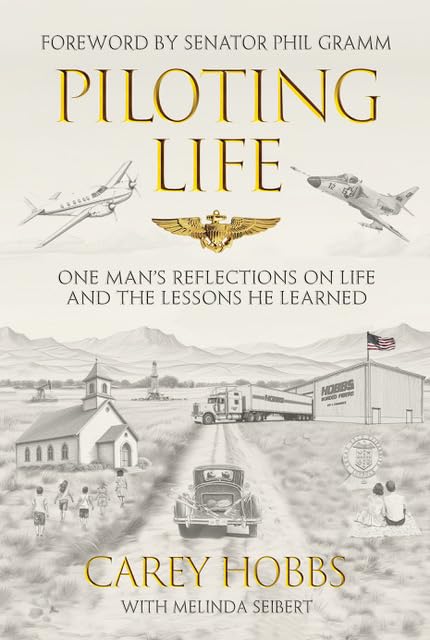 Piloting Life: One Man's Reflections on Life and the Lessons He Learned