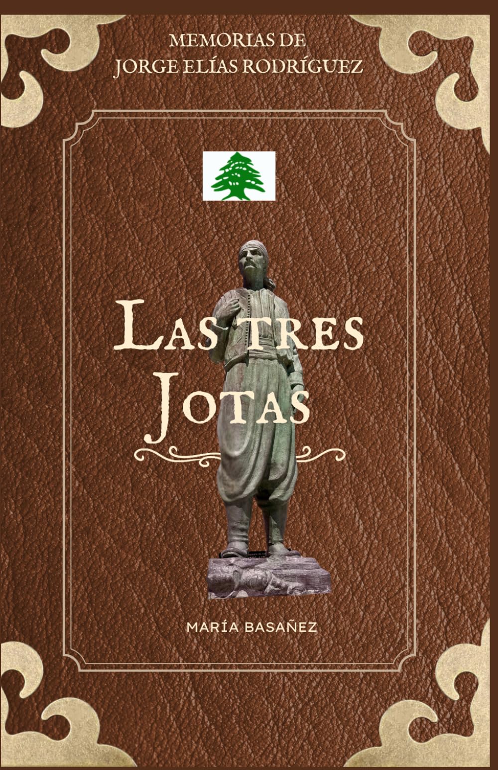 Las tres Jotas: El abuelo, el padre y el hijo: Memorias de Jorge Elías Rodríguez (Spanish Edition)