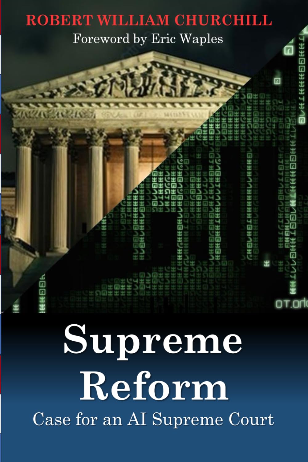 Supreme Reform: Case for an A.I. Supreme Court