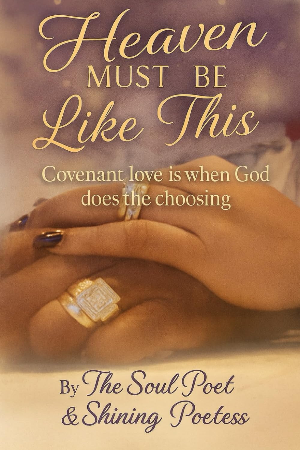 Heaven Must Be Like This: Covenant love is when God does the choosing