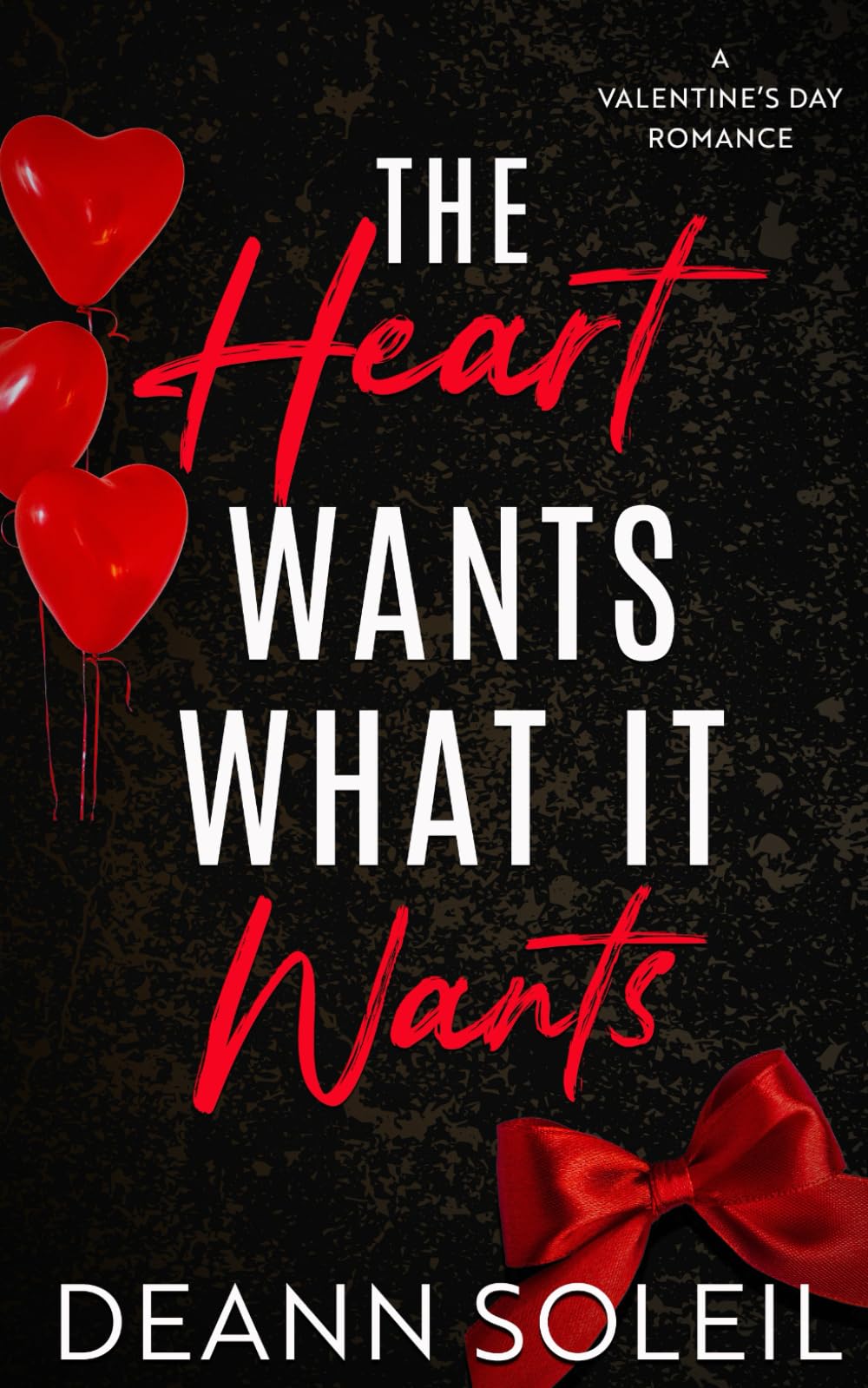 The Heart Wants What It Wants