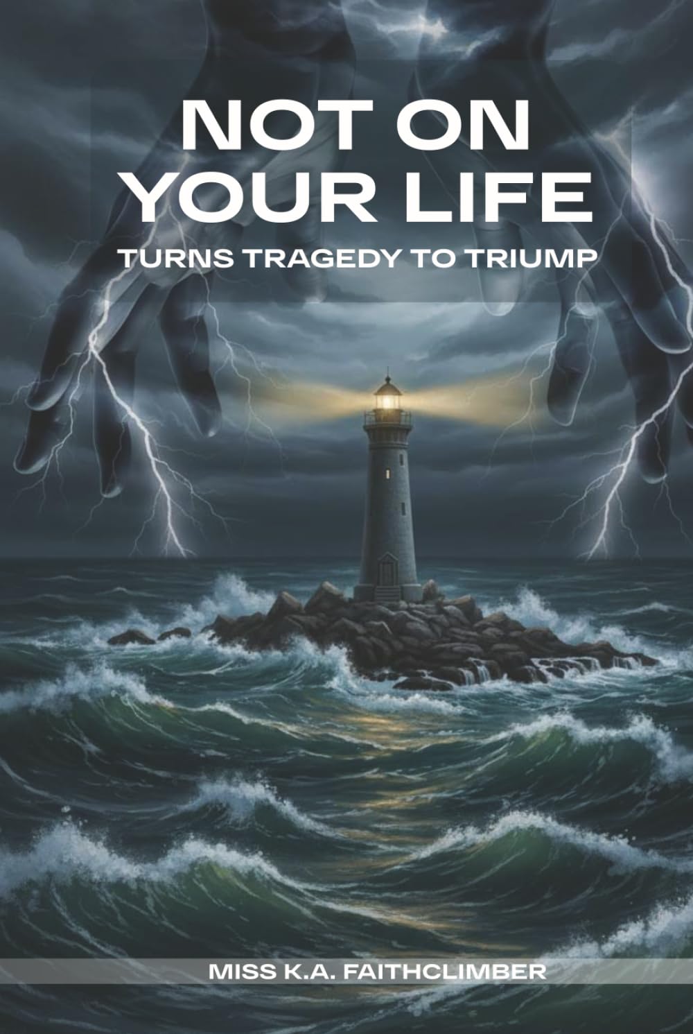 NOT ON YOUR LIFE: Turn Tragedy Into Triumph