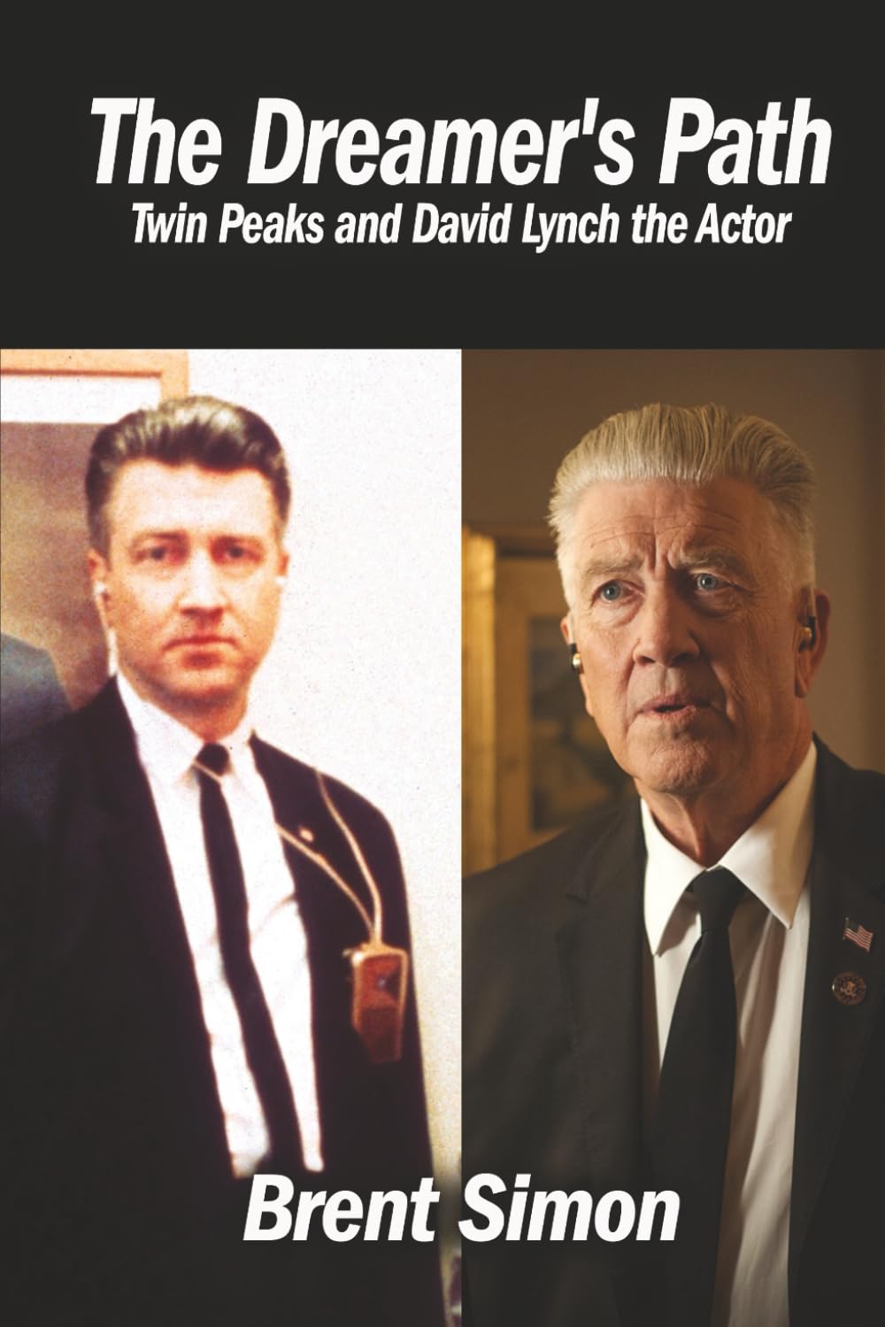 The Dreamer’s Path: Twin Peaks and David Lynch the Actor