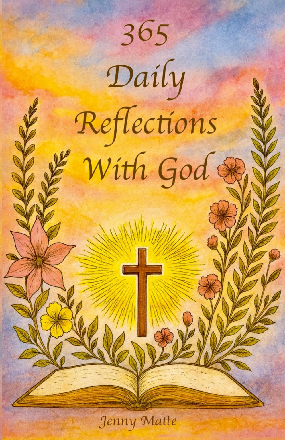 365 Daily Reflections With God