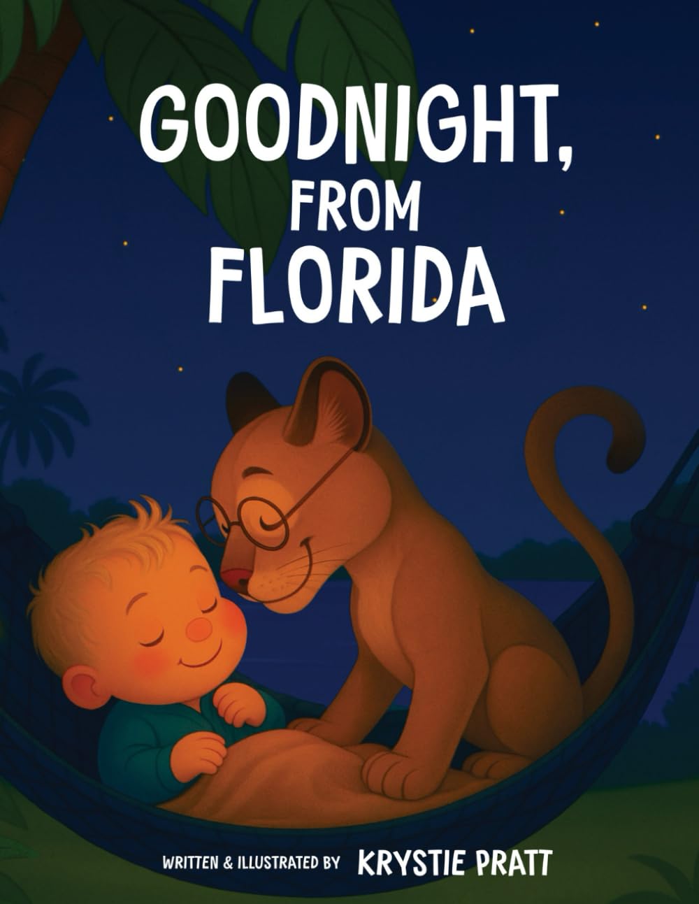 Goodnight, From Florida: A Cozy Florida Bedtime Story for the Whole Family