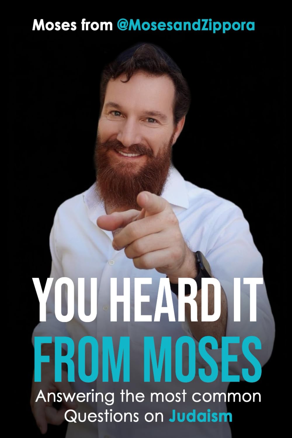 YOU HEARD IT FROM MOSES: Most common Questions on Judaism we get from all our platforms