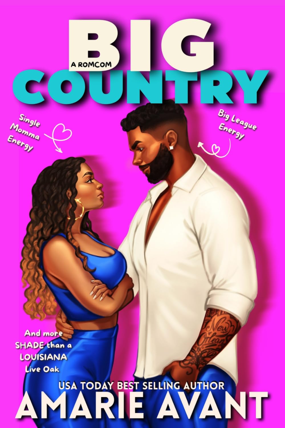 Big Country: A Fake Dating Romance (Romcom Set in NOLA) (The Babineaux Brothers)
