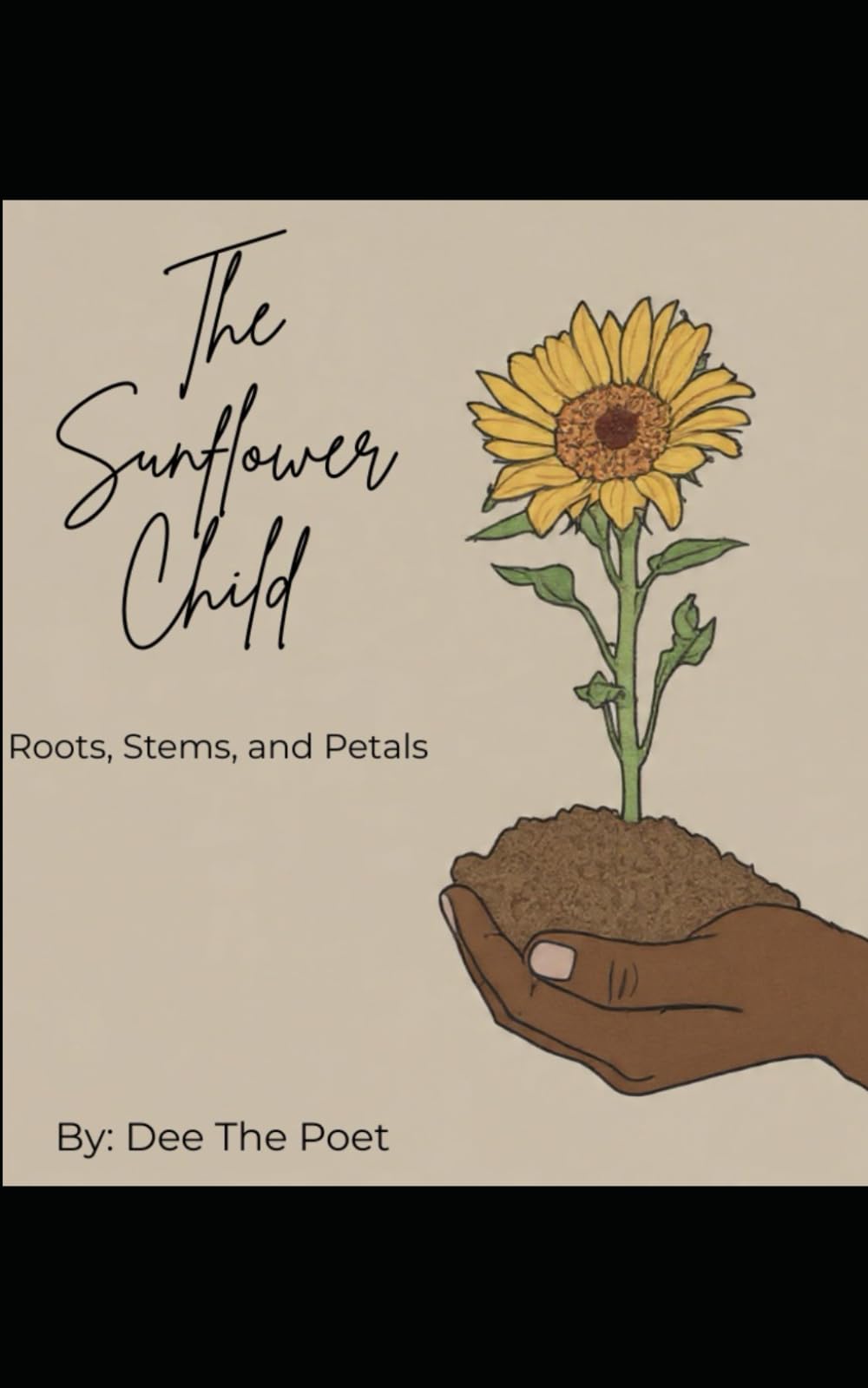 The Sunflower Child: Roots, Stems, and Petals