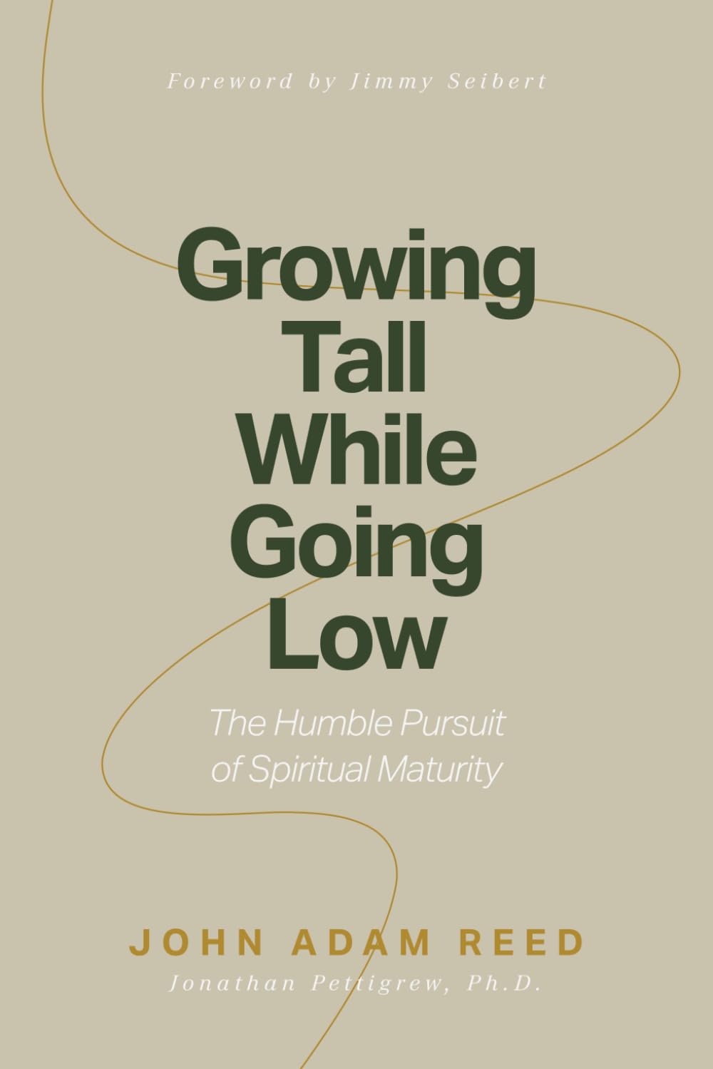 Growing Tall While Going Low: The Humble Pursuit of Spiritual Maturity