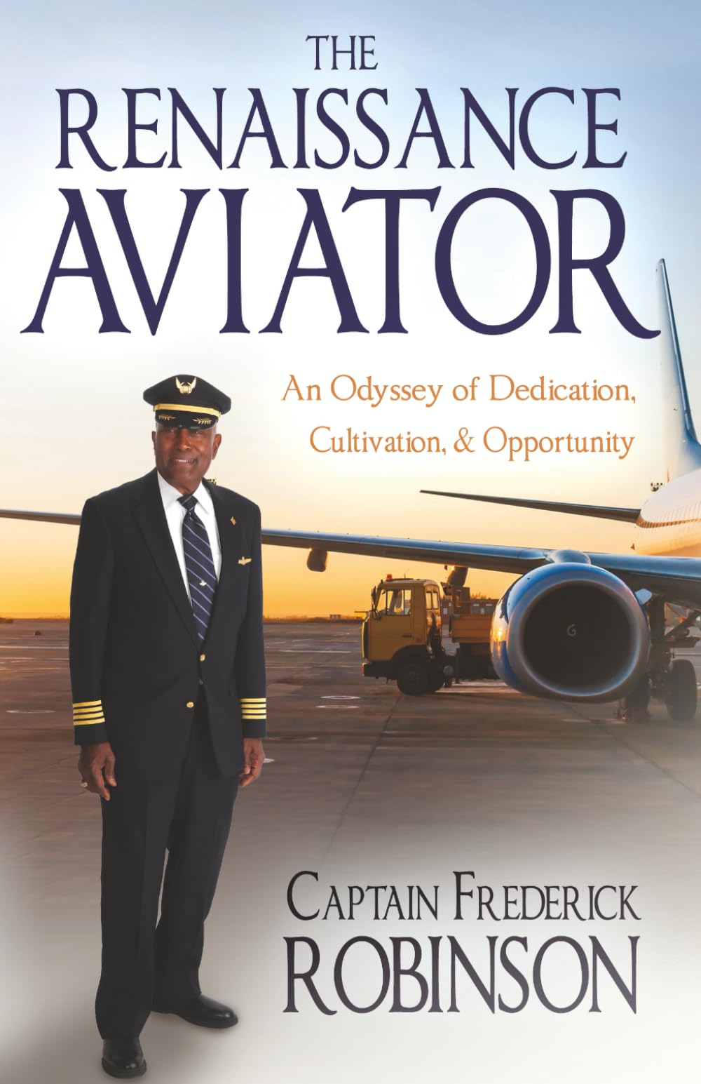 The Renaissance Aviator: An Odyssey of Dedication, Cultivation, and Opportunity