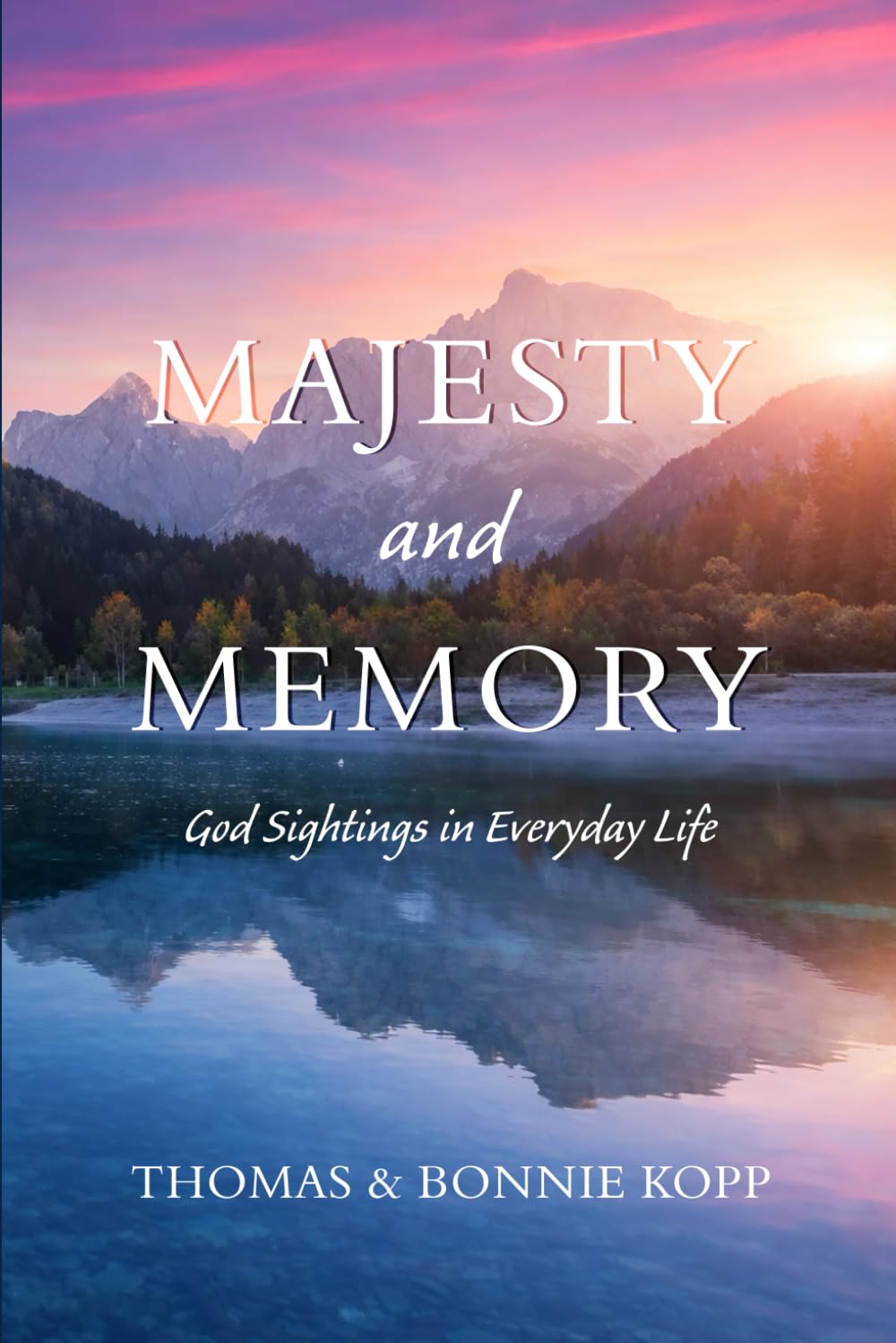 Majesty and Memory: God Sightings in Everyday Life