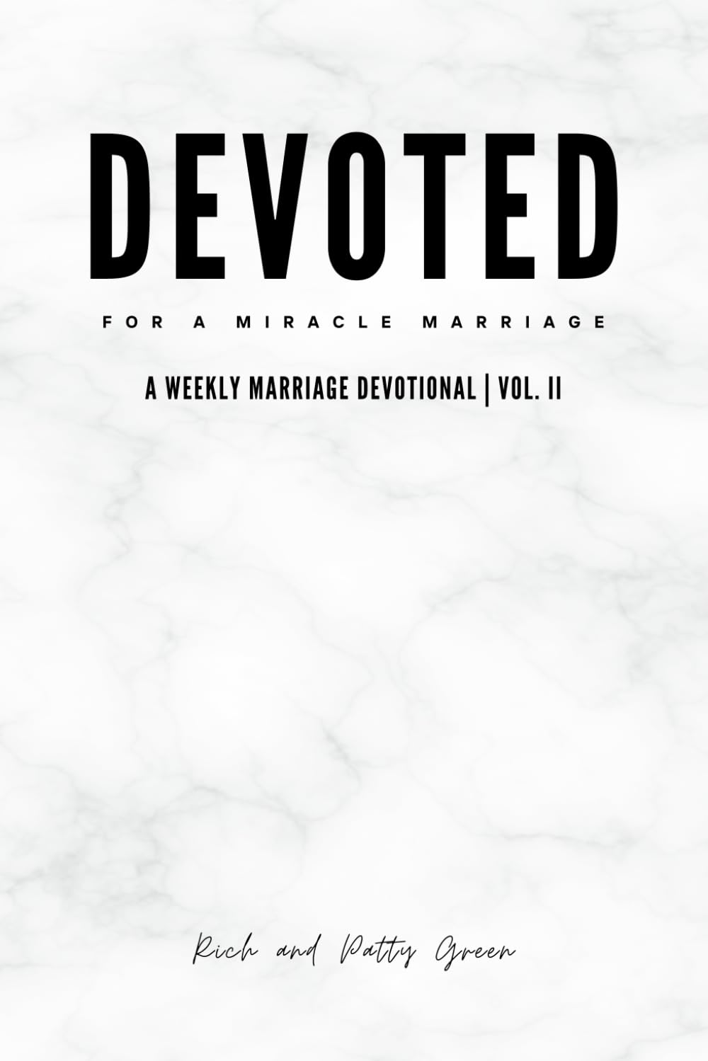Devoted: For a Miracle Marriage - Volume II