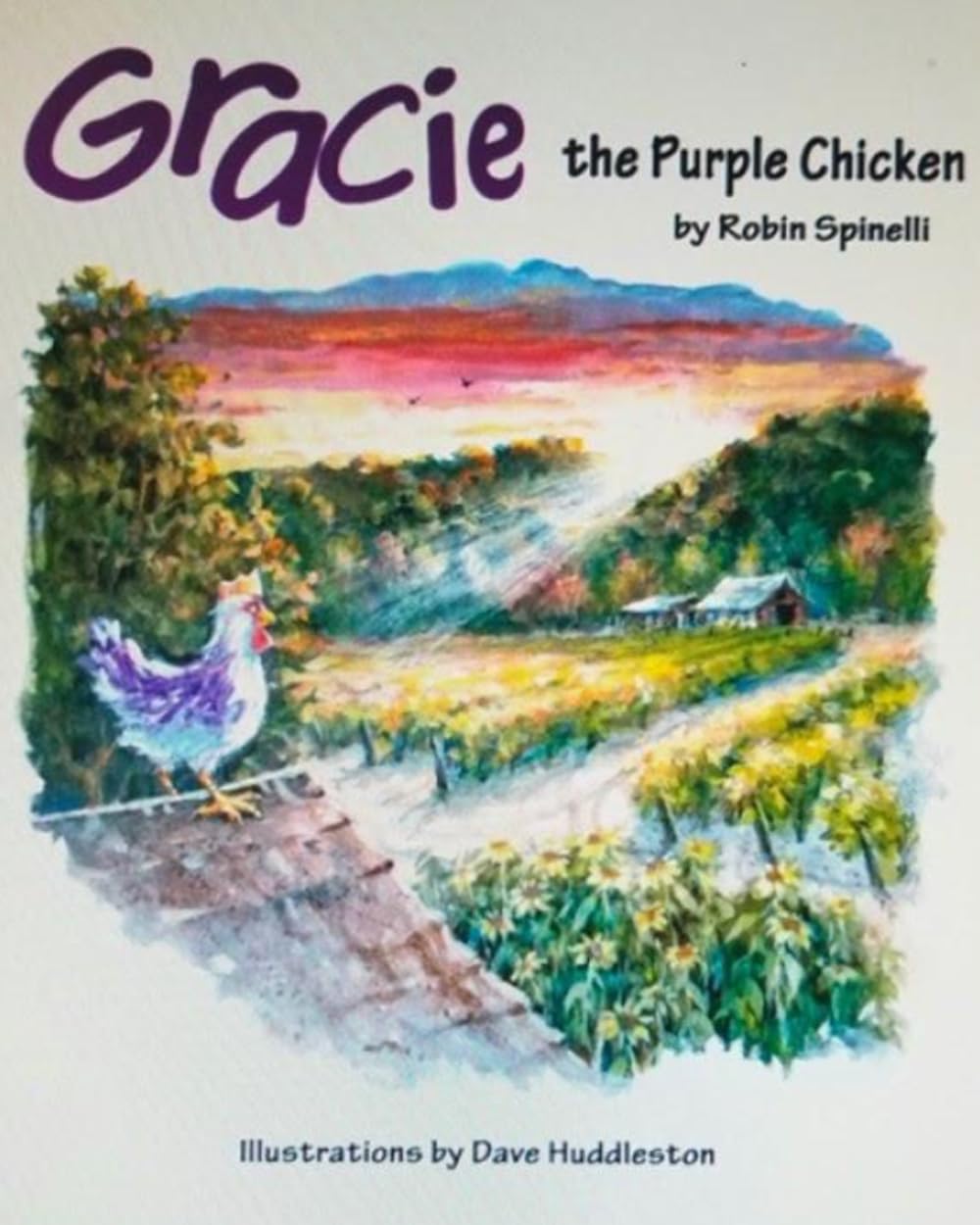 Gracie The Purple Chicken: Based On A True Story