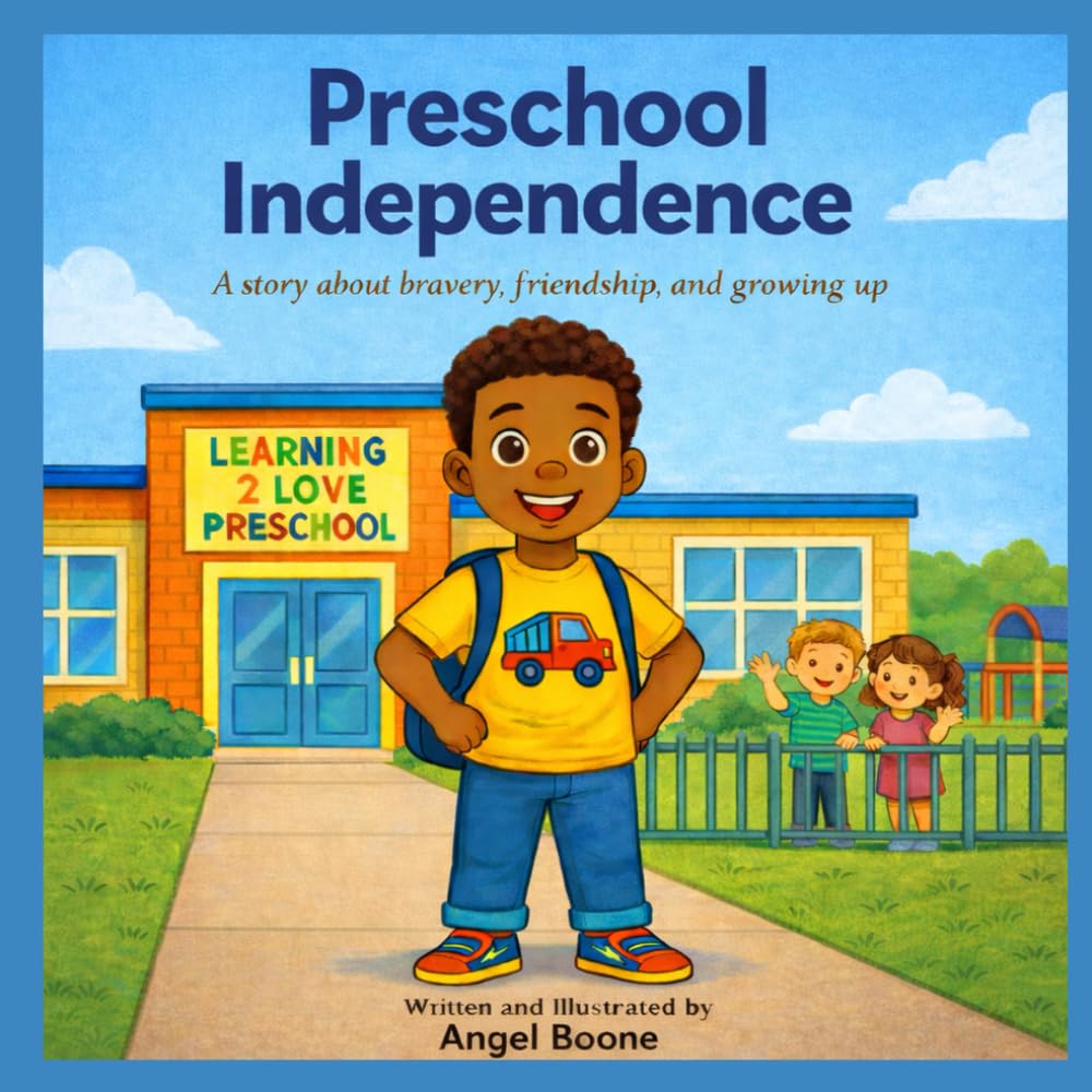 Preschool Independence: A Story About Bravery, Friendship, and Big Feelings (DJ's Preschool Adventure)