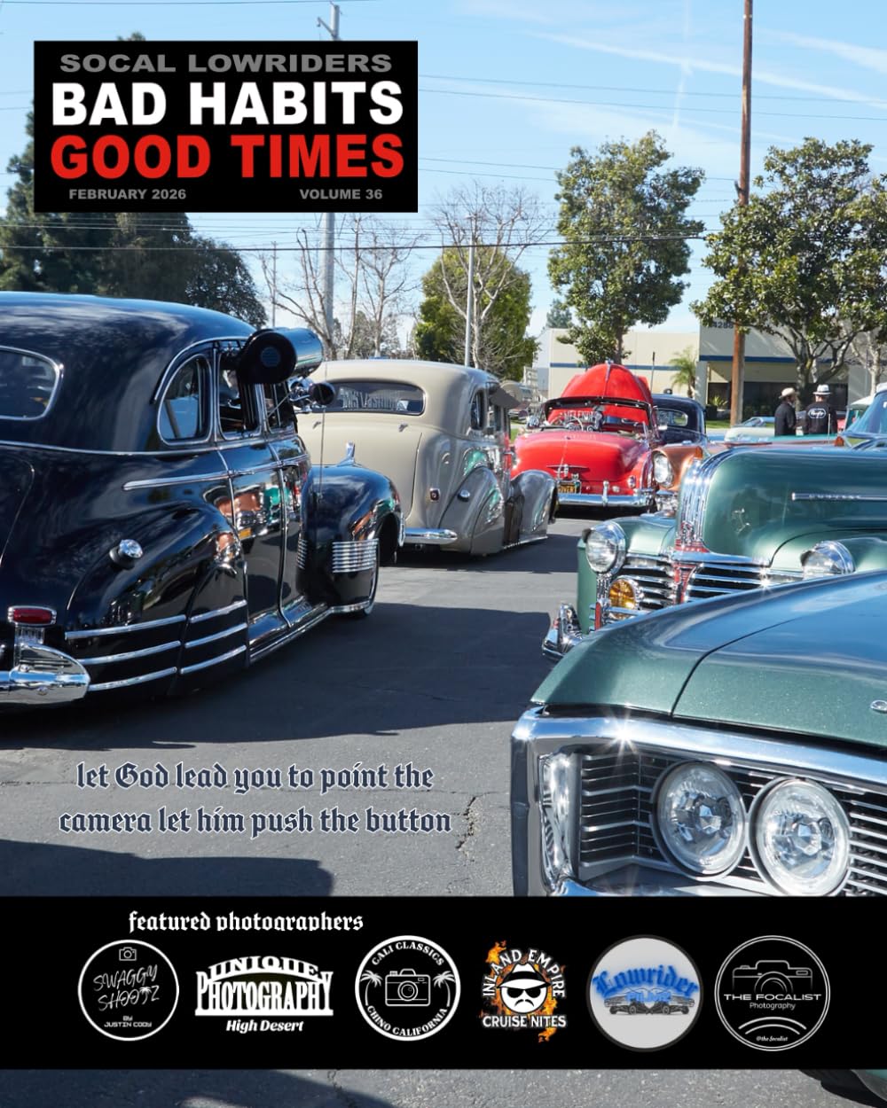SOCAL LOWRIDER BAD HABITS GOOD TIMES Vol.36: by Joseph Chavez FEBRUARY 2026