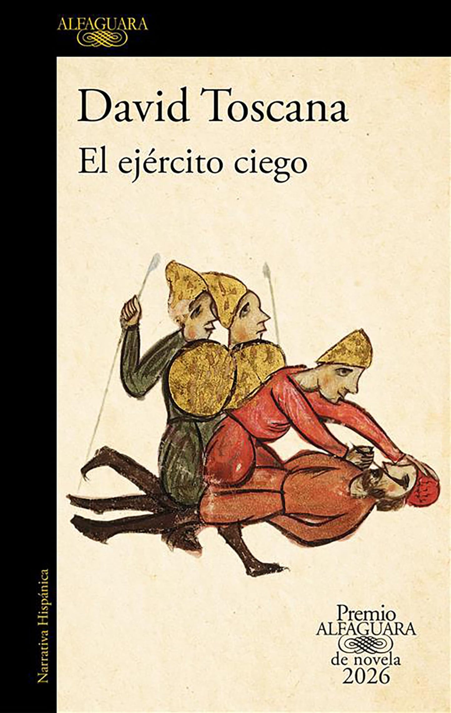 El ejército ciego (Premio Alfaguara 2026) / The Blind Army (Spanish Edition)