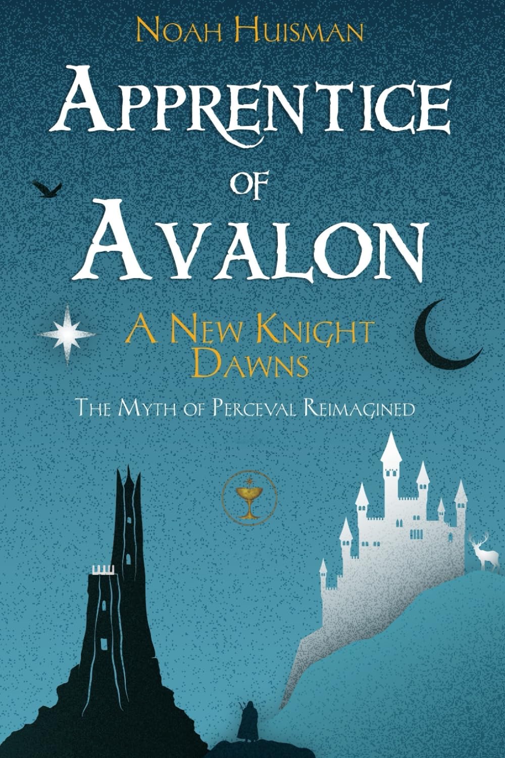 The Apprentice of Avalon: A New Knight Dawns