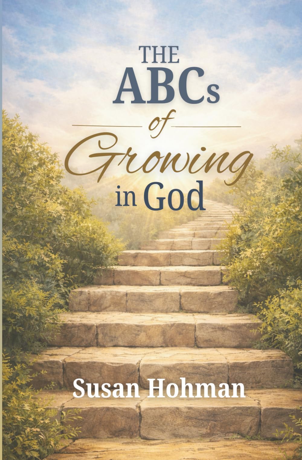 The ABCs of Growing in God