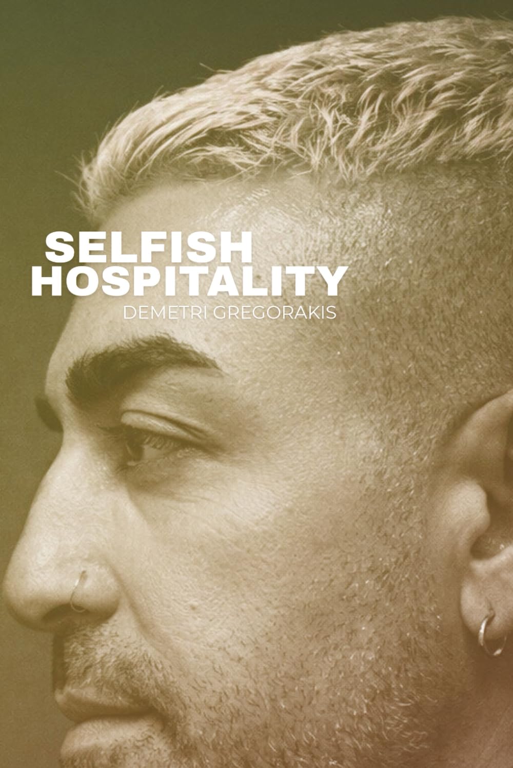 SELFISH HOSPITALITY: A Labor of Love