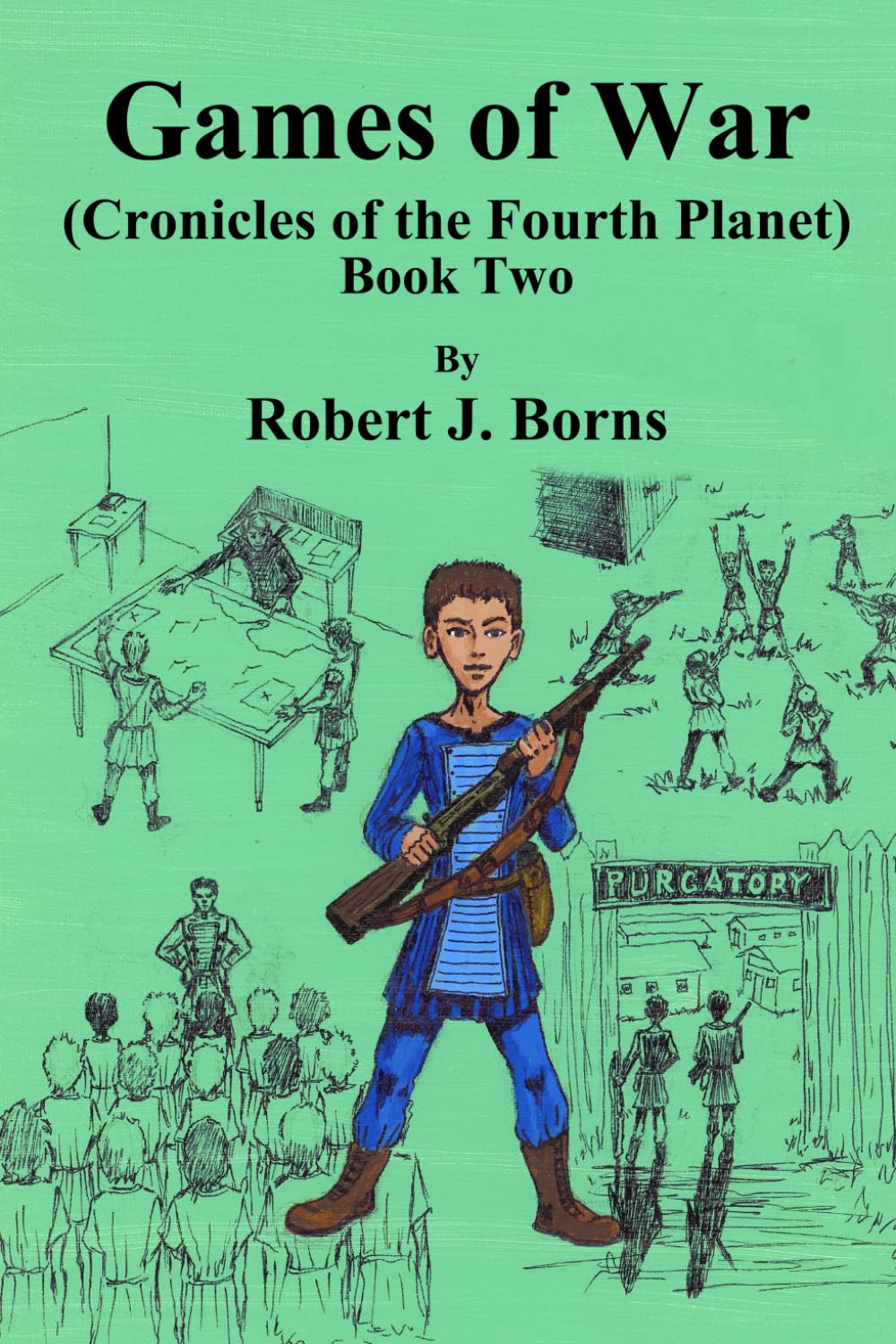 Games of War (Chronicles of the Fourth Planet) Book Two