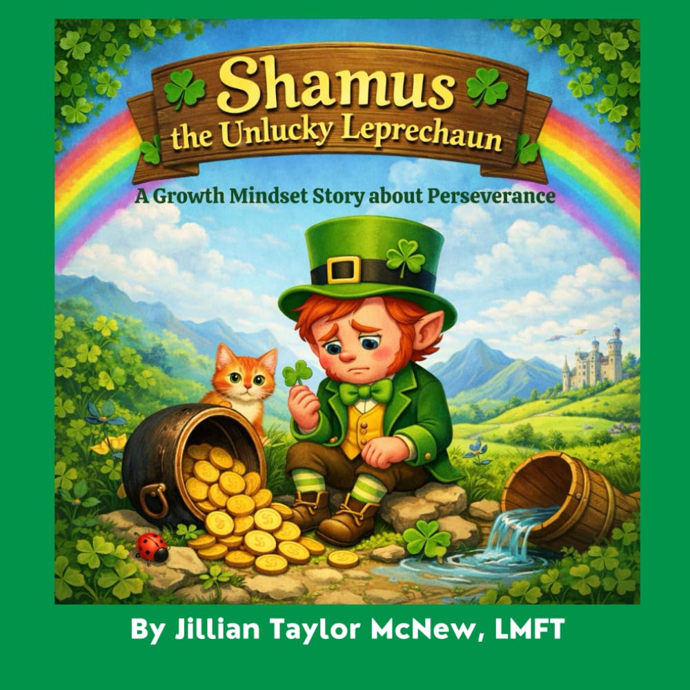 Shamus the Unlucky Leprechaun: A Growth Mindset Story about Perseverance