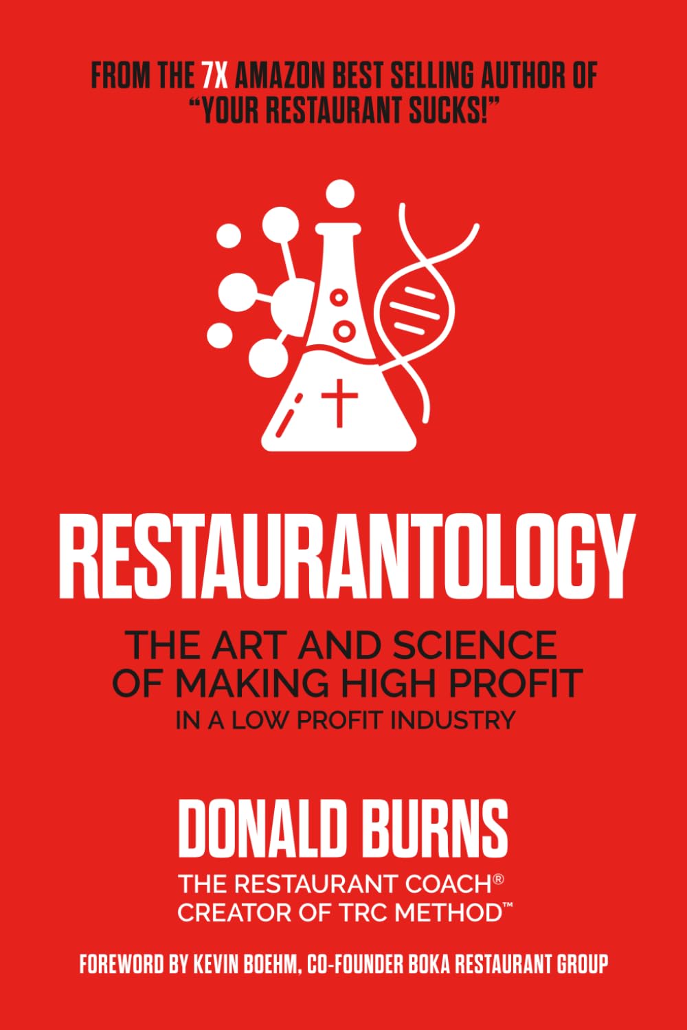 Restaurantology: The Art and Science of High Profit in a Low Profit Industry (The Ascension Series)