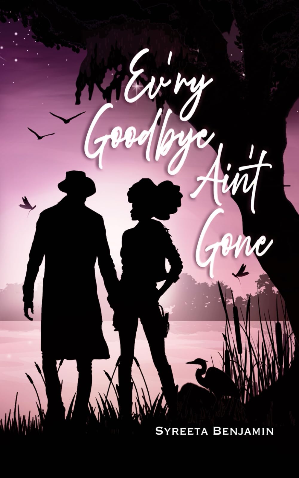 Ev'ry Goodbye Ain't Gone: A Time-Drift Story (THE TIME-DRIFT SERIES)