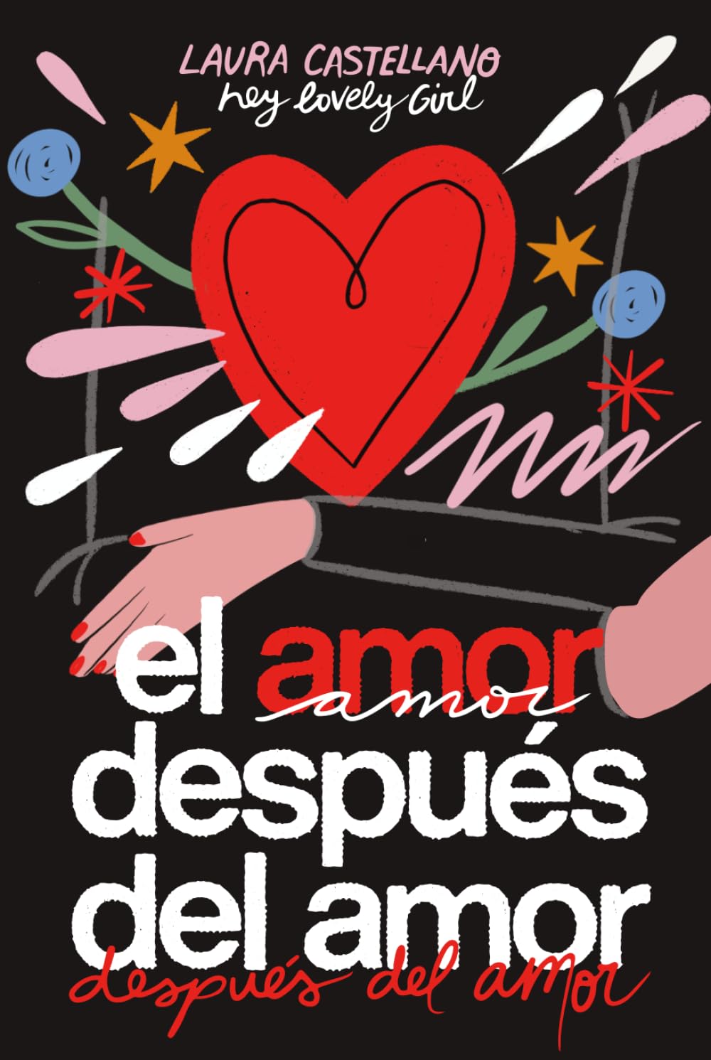 El amor después del amor después del amor: Poemas e ilustraciones sobre el duelo, el amor y volver a encontrarse. (Spanish Edition)