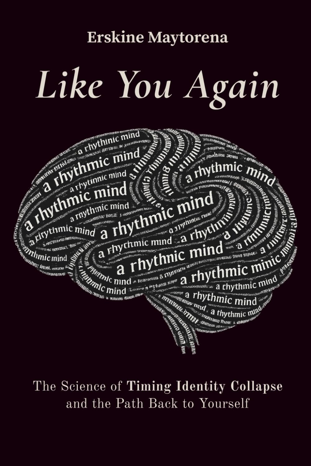 Like You Again: The Science of Timing Identity Collapse and the Path Back to Yourself