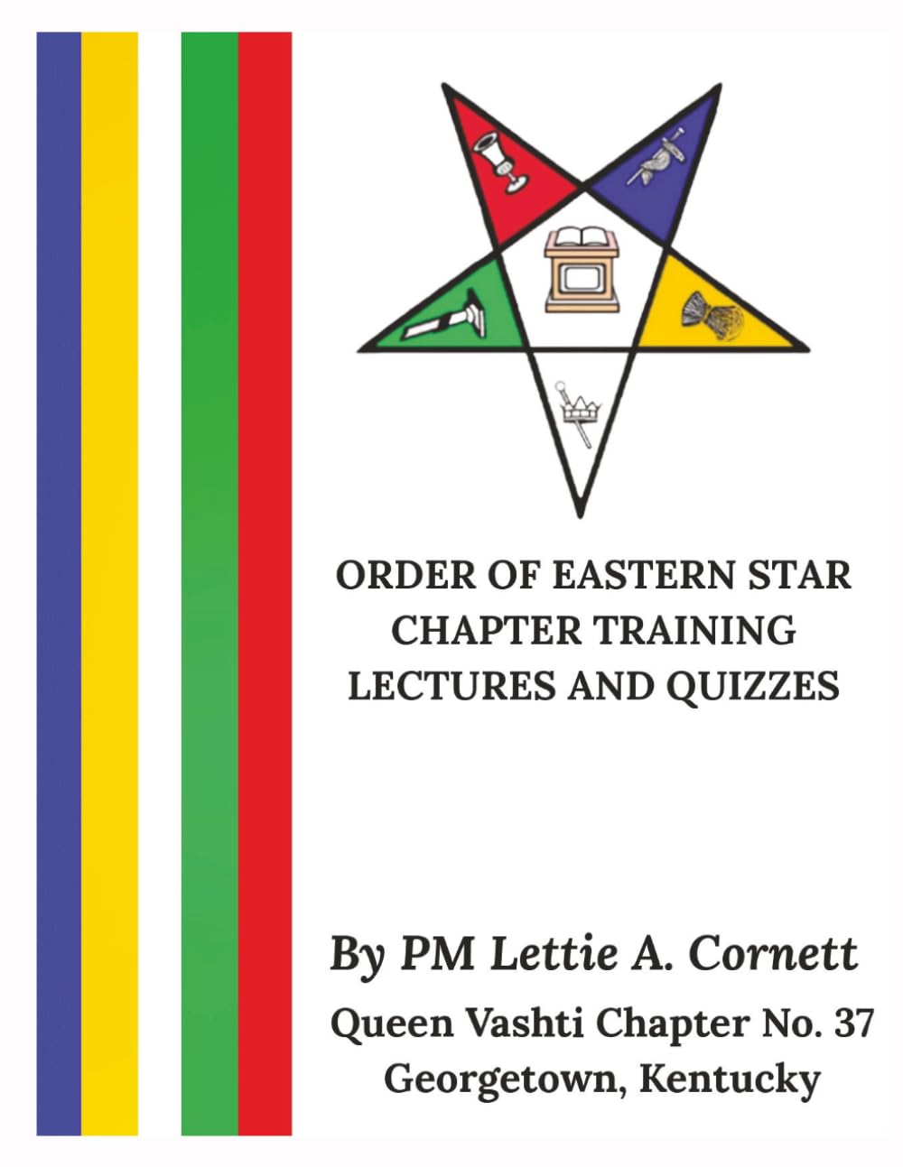 Order of the Eastern Star Chapter Training, Lectures and Quizzes