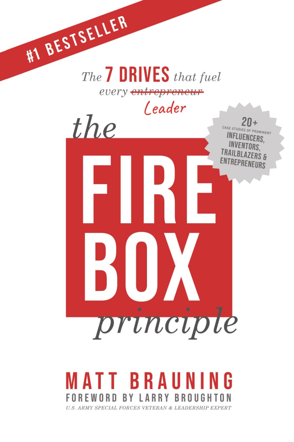 The Firebox Principle: The 7 Drives That Fuel Every Leader
