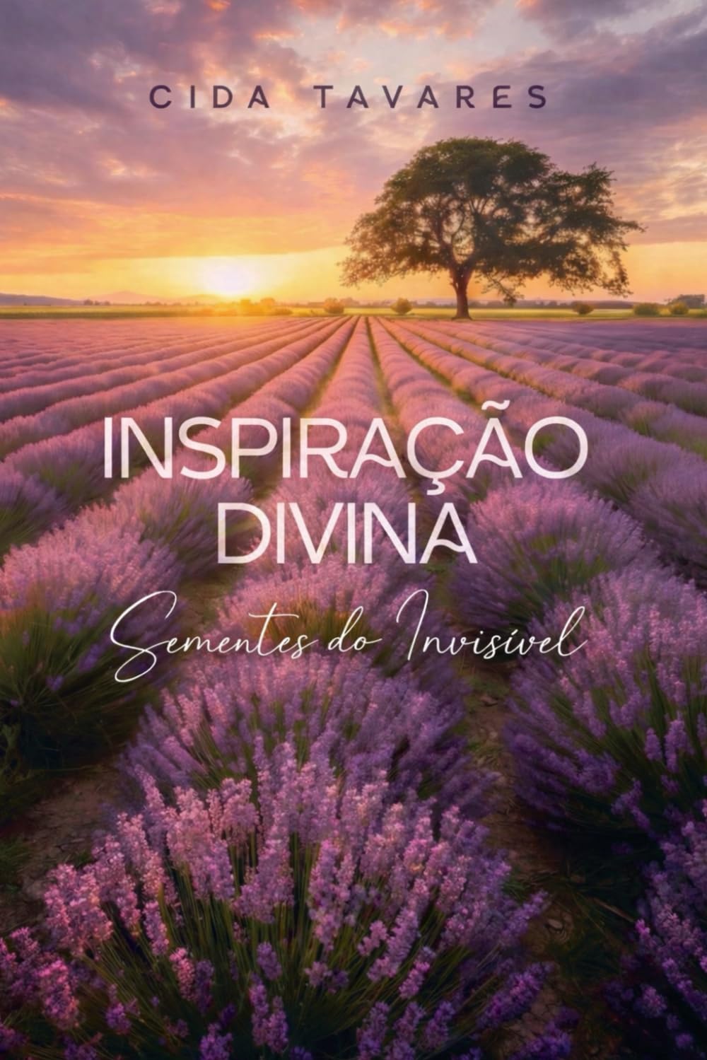 Inspiração Divina: Sementes do Invisível (Portuguese Edition)