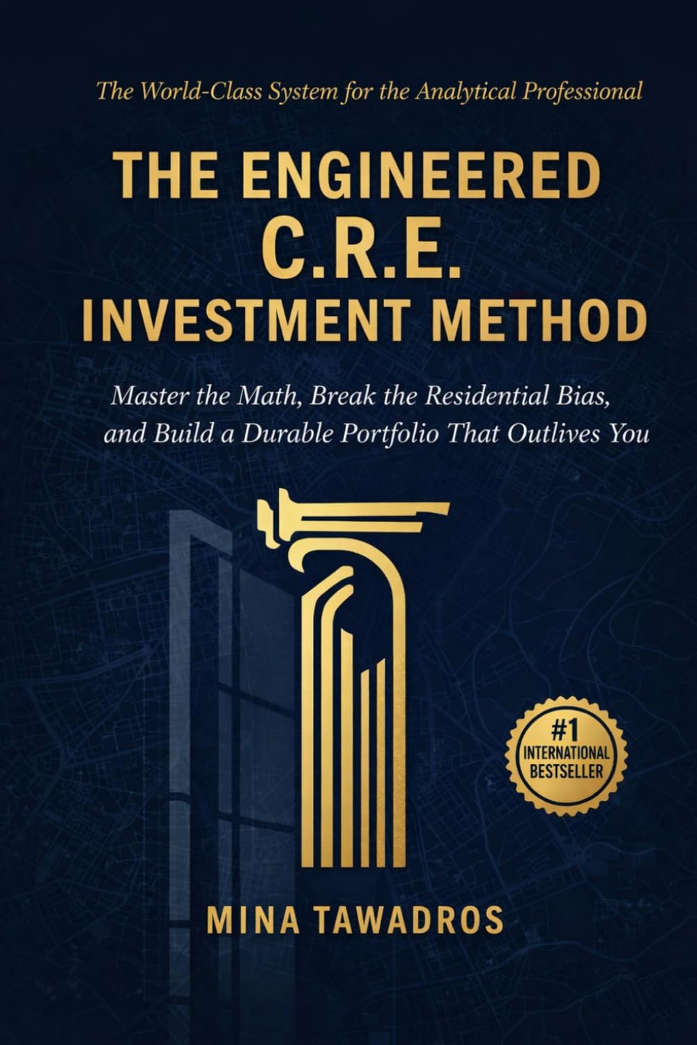 The Engineered CRE Investment Method