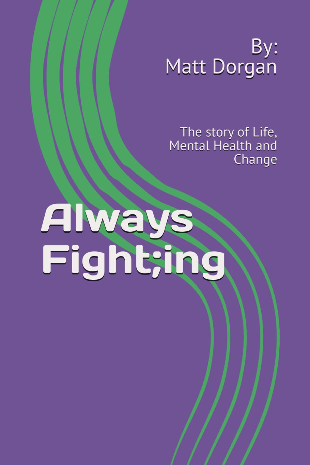 Always Fight;ing