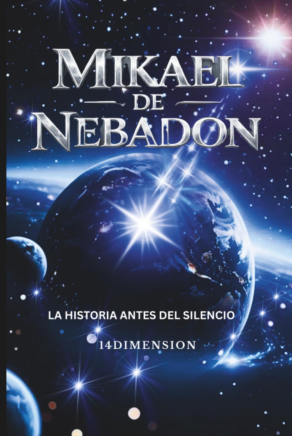 Mikael de Nebadon: La historia antes del silencio (Spanish Edition)