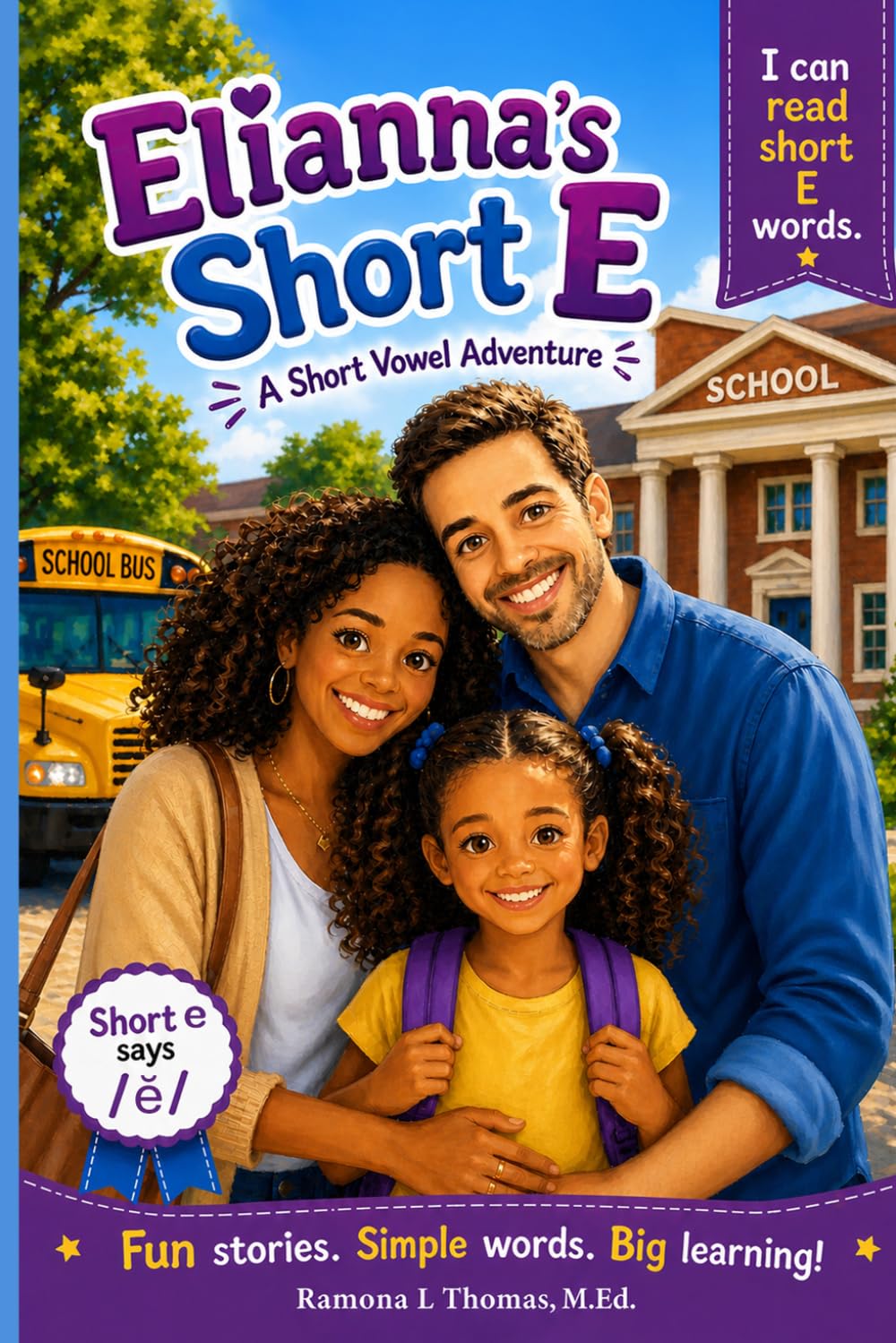 Elianna’s Short ĕ (The Elianna Early Reader)