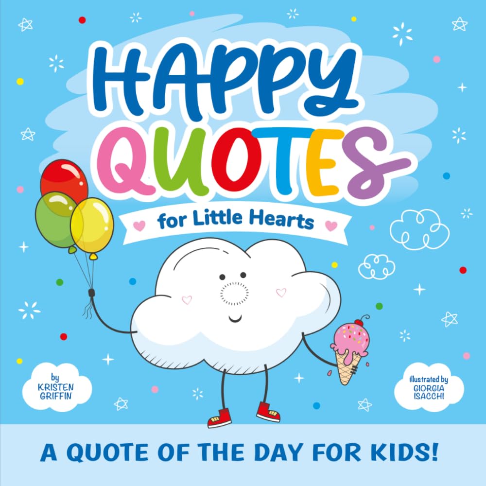 Happy Quotes: For Little Hearts
