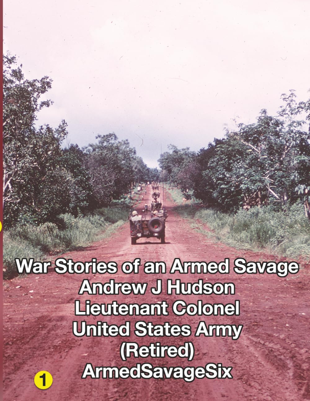WAR STORIES of an ARMED SAVAGE PART 1