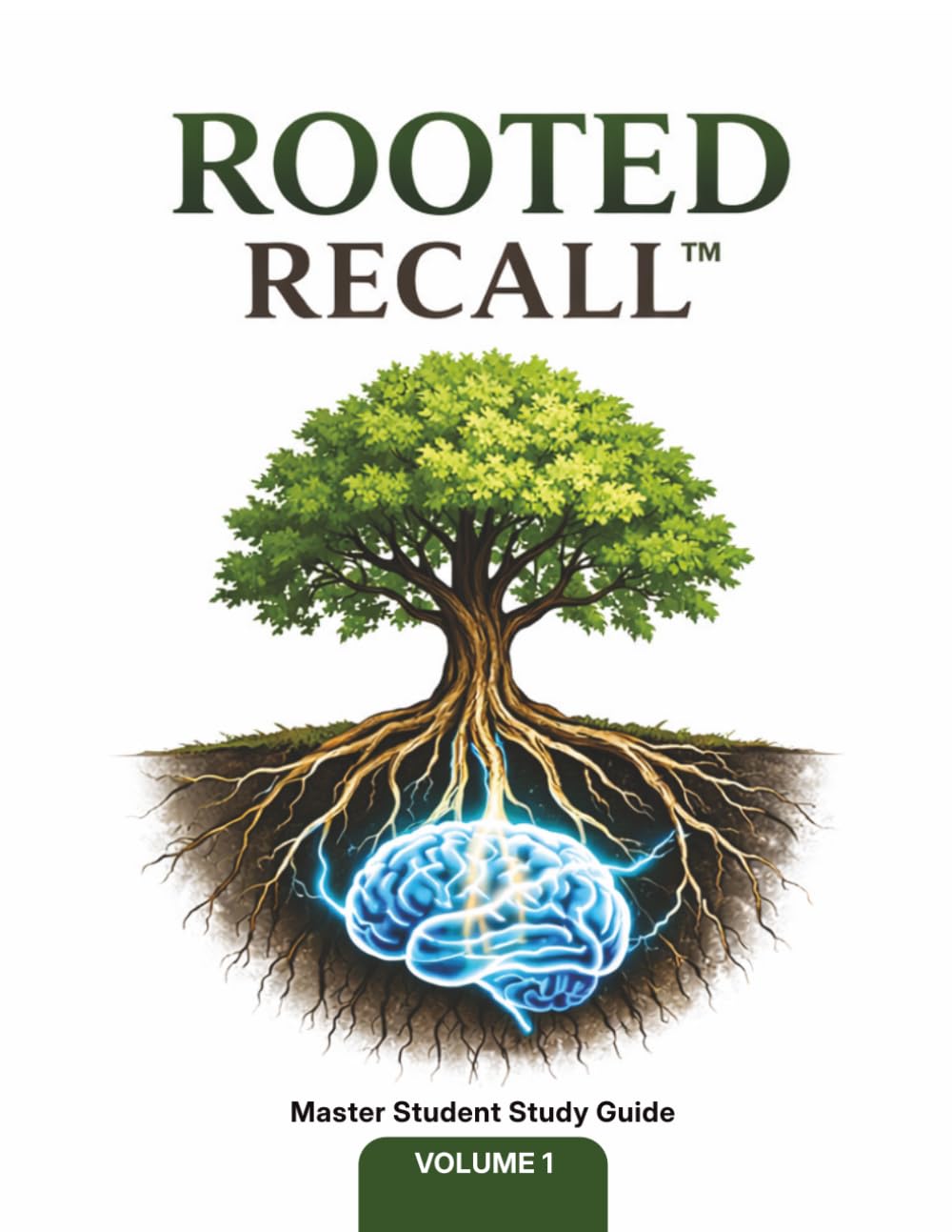 Rooted Recall™ Volume 1: The Anchor Method for Memory: A Structured System for Building Personal Memory Anchors for Faster Recall