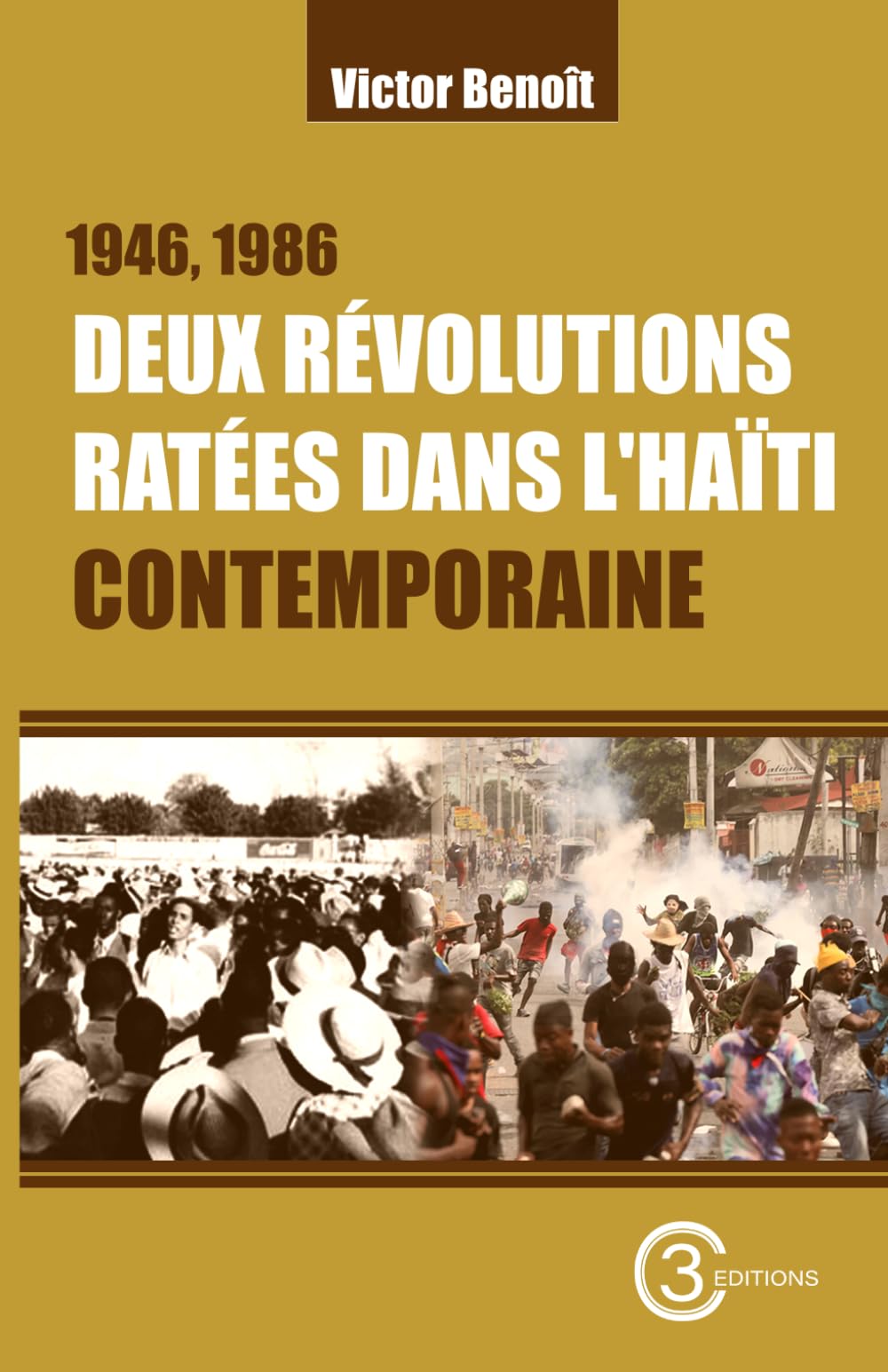 1946, 1986 Deux révolutions ratées dans l’Haïti contemporaine (French Edition)