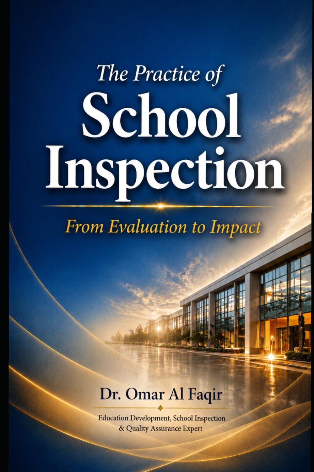 The Practice of School Inspection: From Evaluation to Impact