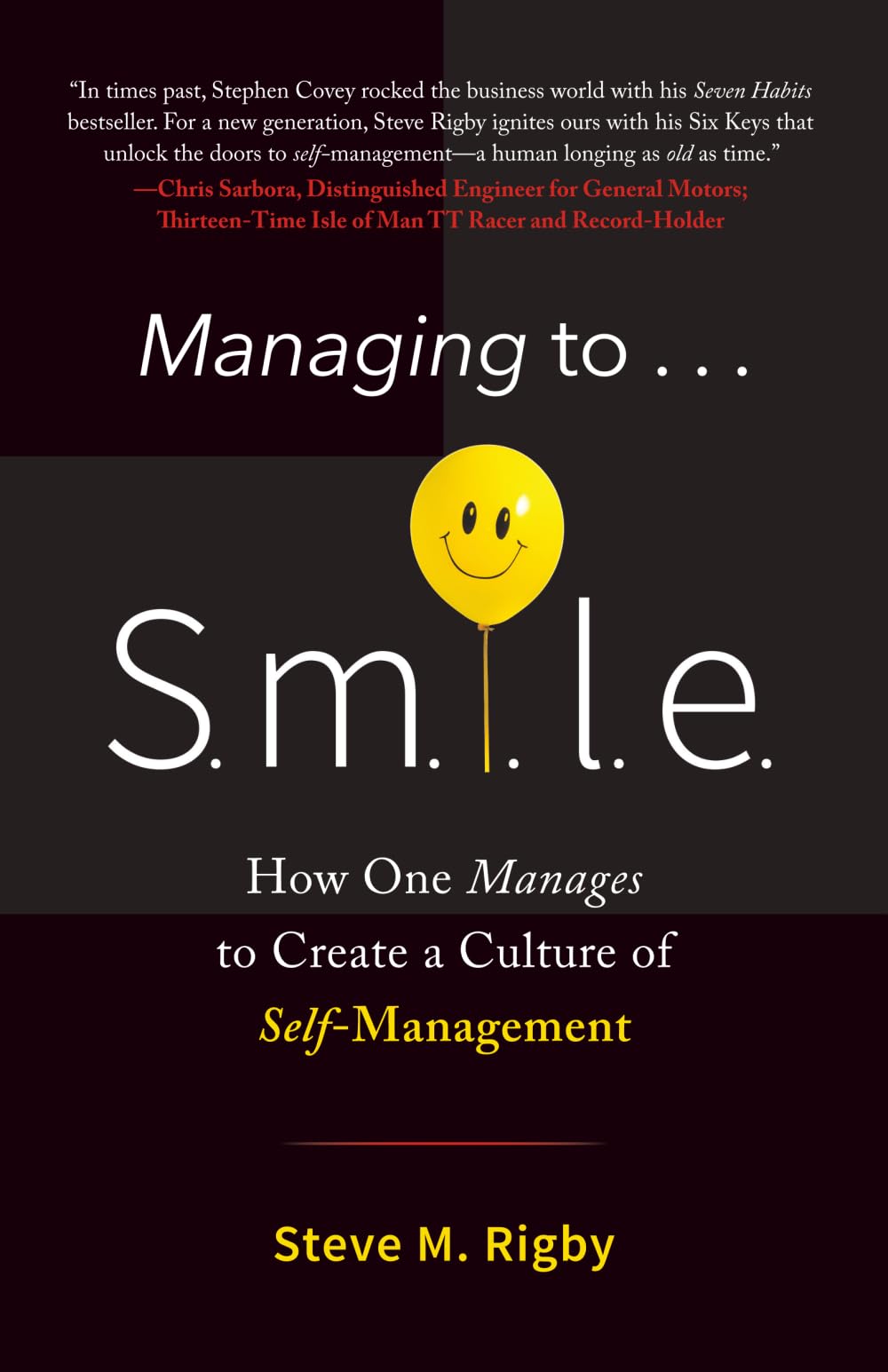 Managing to S.M.I.L.E.: How One Manages to Create a Culture of Self-Management