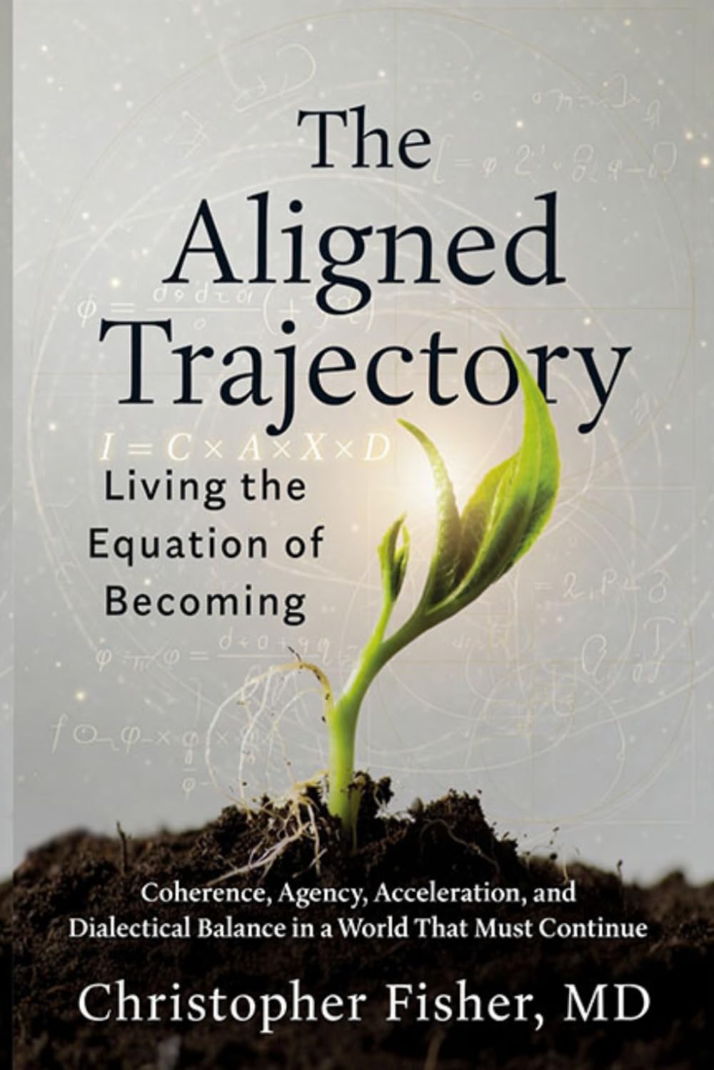 The Aligned Trajectory: Living the Equation of Becoming