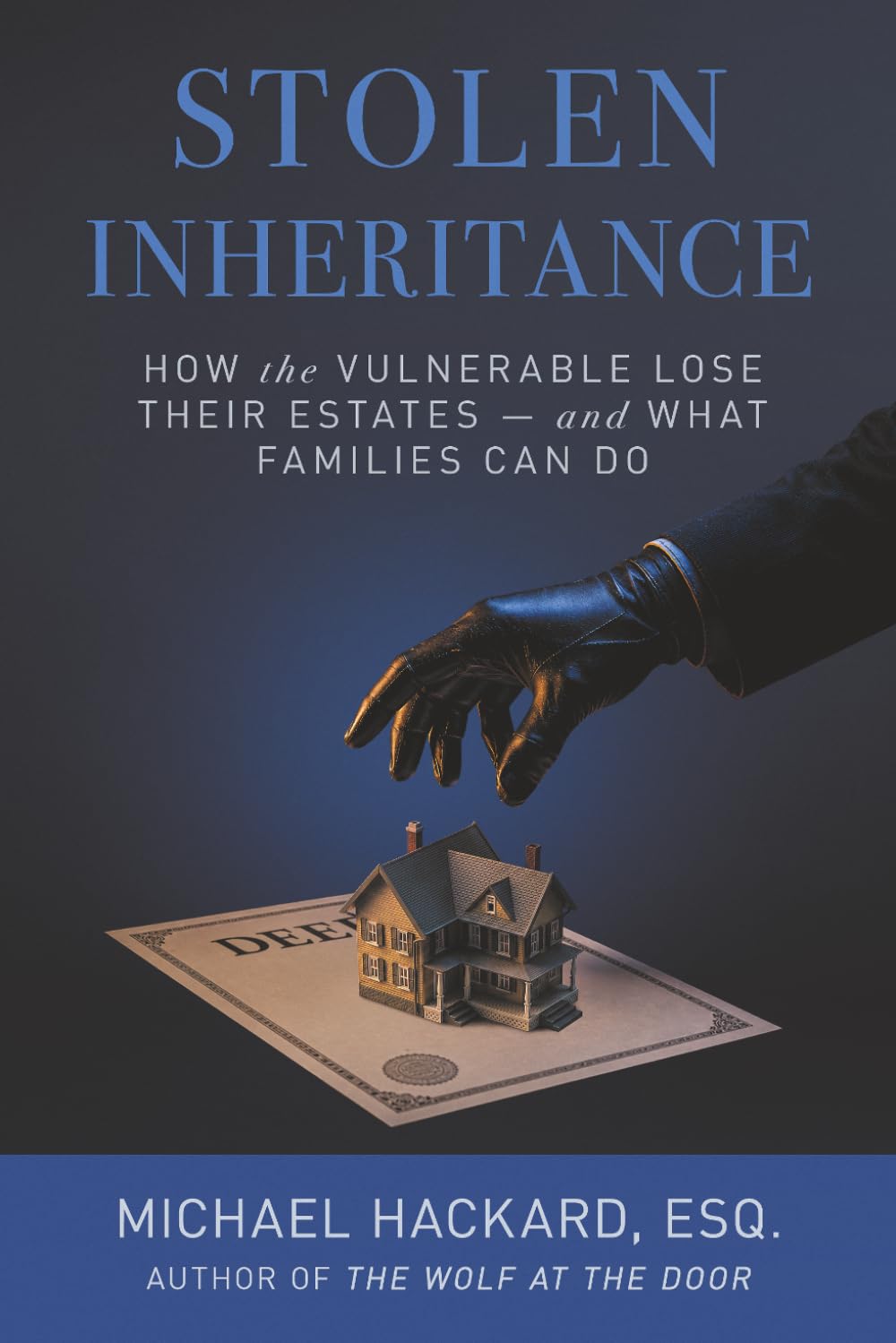 Stolen Inheritance: How the Vulnerable Lose Their Estates—and What Families Can Do