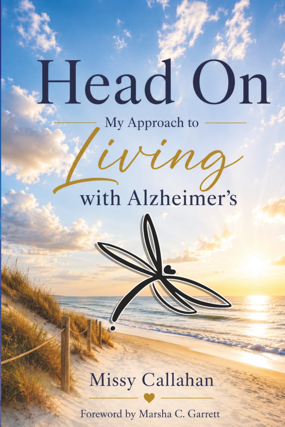 Head On:: My Approach to Living with Alzheimer's