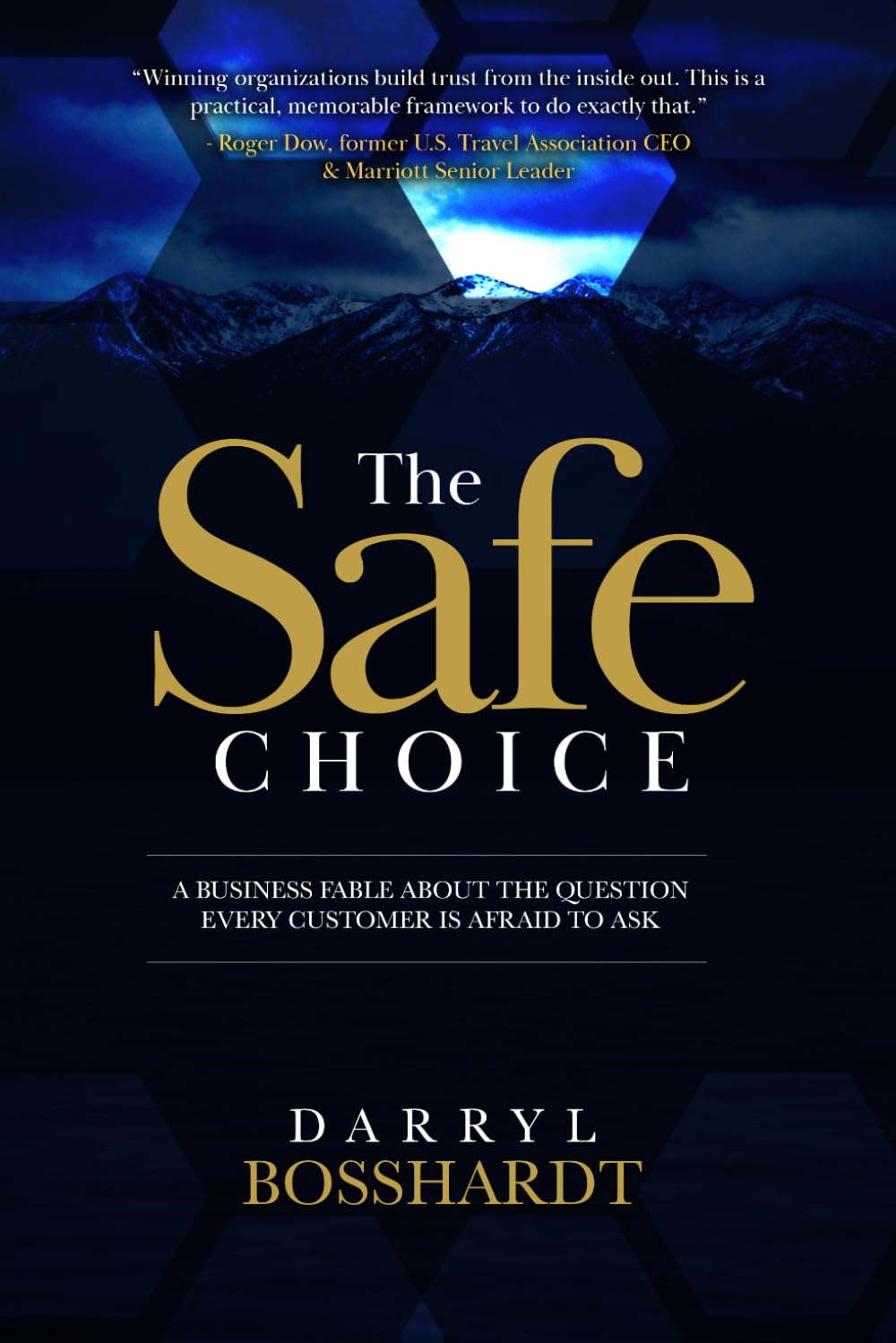 The Safe Choice: A Business Fable About the Question Every Customer Is Afraid to Ask
