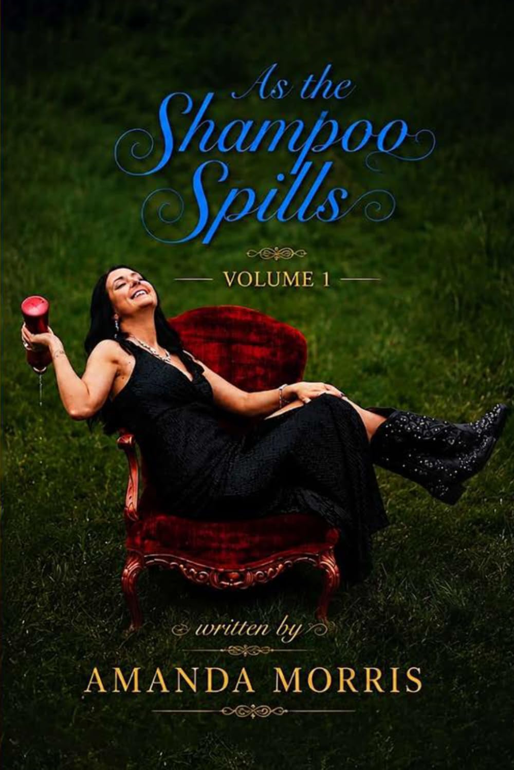 As the Shampoo Spills: Volume 1