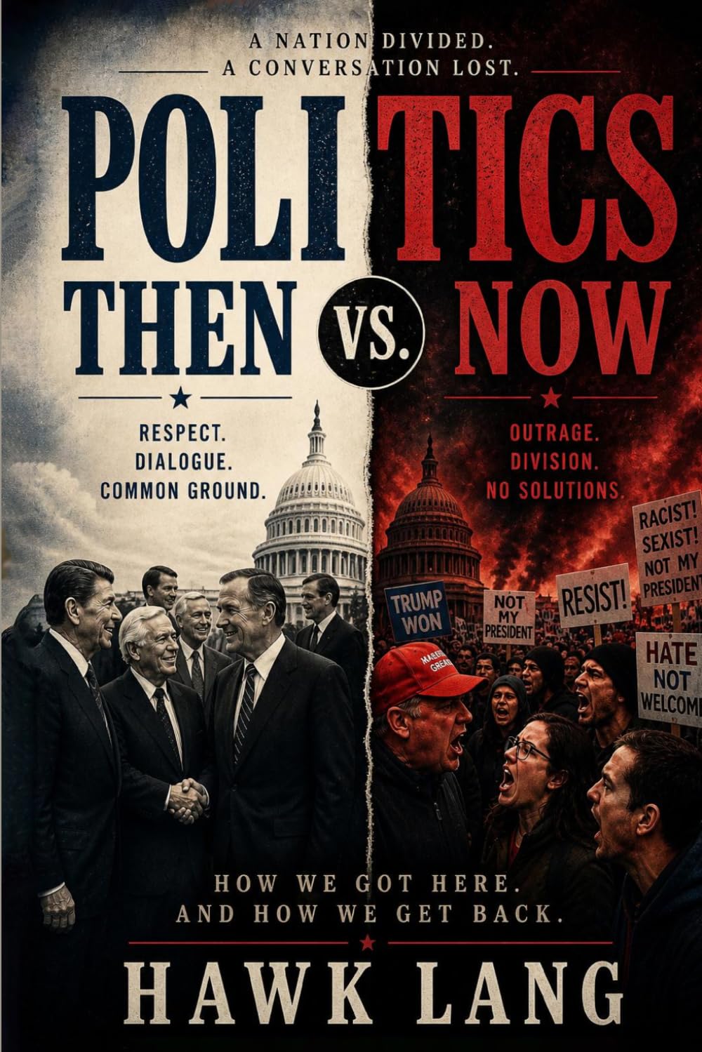 Politics Then vs. Now