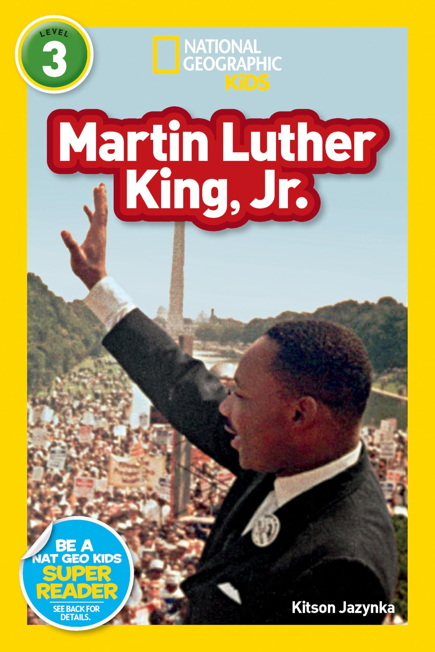 Martin Luther King, Jr. (National Geographic Kids Readers, Level 3) - 992