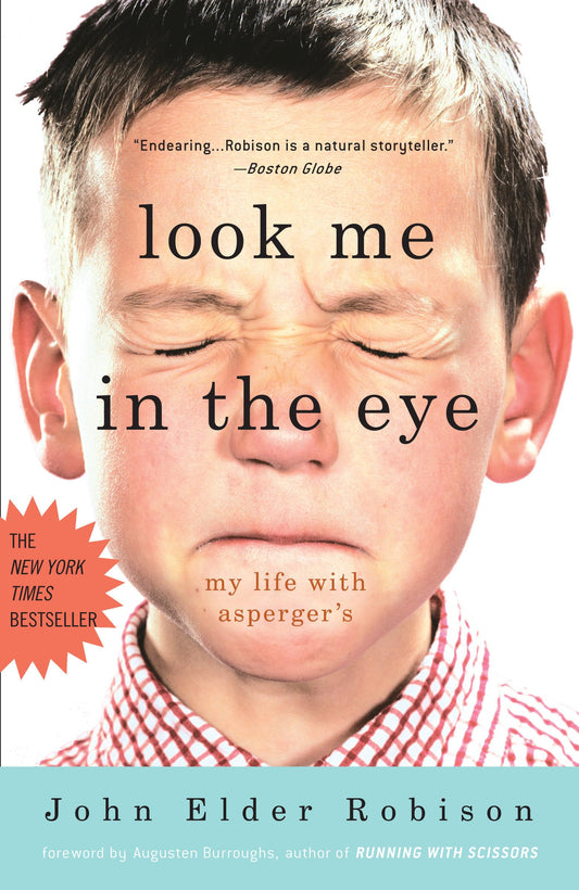 LOOK ME IN THE EYE: MY LIFE WITH